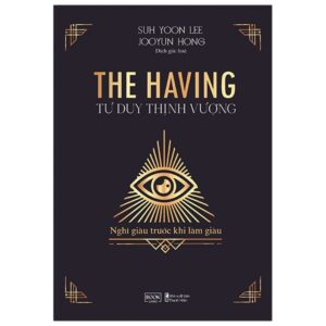 The Having - Tư Duy Thịnh Vượng - Bản Đặc Biệt - Tặng Kèm Sổ Tay