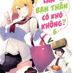 Làm Bạn Thân Có Khó Không - Tập 6 - Bản Đặc Biệt - Tặng Kèm Bookmark + Postcard Gập + Huy Hiệu - Ảnh 2