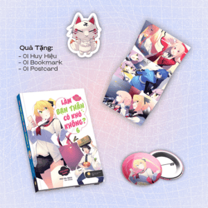Làm Bạn Thân Có Khó Không - Tập 6 - Bản Đặc Biệt - Tặng Kèm Bookmark + Postcard Gập + Huy Hiệu - Ảnh 5