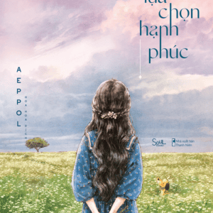 Tôi Lựa Chọn Hạnh Phúc - Ảnh 4