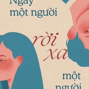 Ngày Một Người Rời Xa Một Người - Ảnh 2