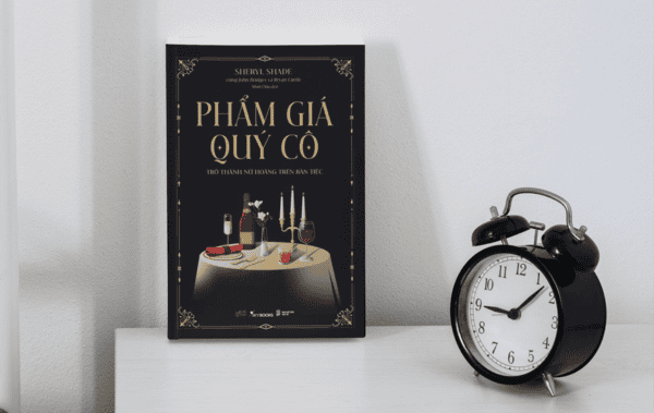 Phẩm Giá Quý Cô - Trở Thành Nữ Hoàng Trên Bàn Tiệc - Ảnh 3