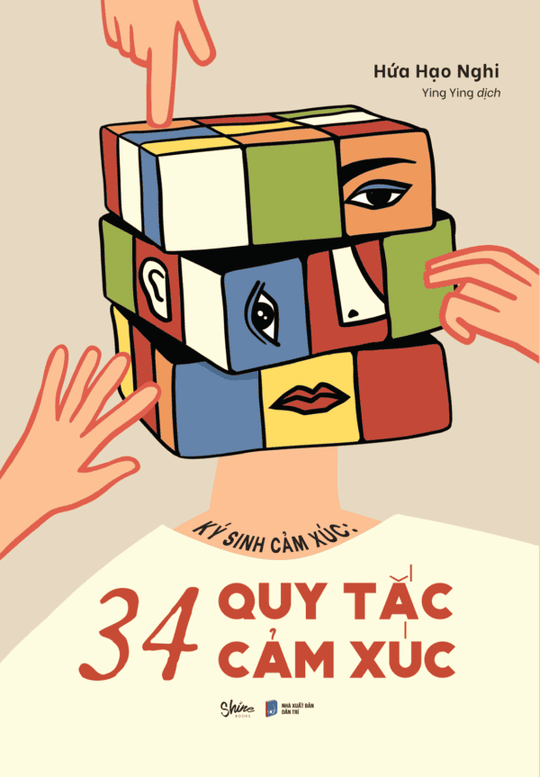 Ký Sinh Cảm Xúc - 34 Quy Tắc Cảm Xúc - Ảnh 6