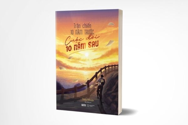 Trận Chiến 10 Năm Trước, Cuộc Đời 10 Năm Sau - Ảnh 4
